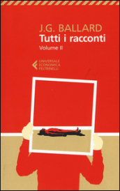 Tutti i racconti. 2.1963-1968