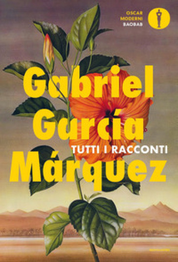Tutti i racconti - Gabriel García Márquez
