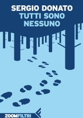 Tutti sono Nessuno