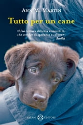 Tutto per un cane