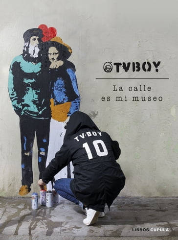 TvBoy: la calle es mi museo - TVBOY