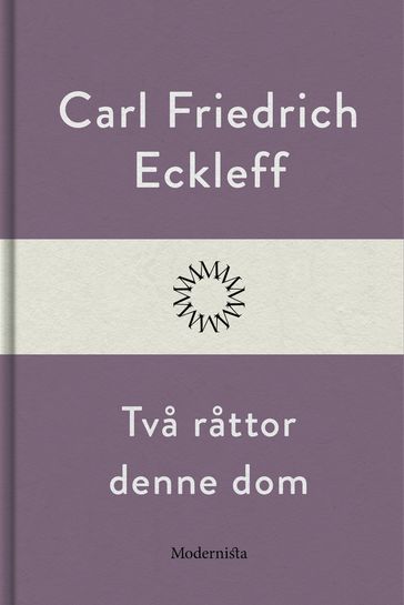 Tva rattor denne dom - Carl Friedrich Eckleff - Lars Sundh