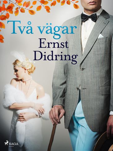 Tva vägar - Ernst Didring