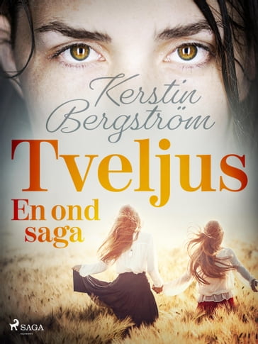 Tveljus. En ond saga - Kerstin Bergstrom