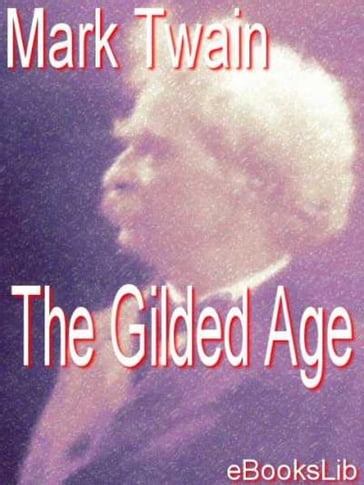 Twain, Mark - The Gilded Age