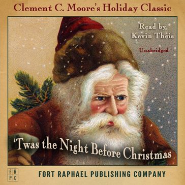 Twas the Night Before Christmas - Unabridged - Clement C. Moore