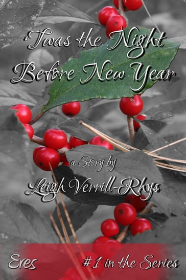 'Twas the Night Before New Year, #1 - Leigh Verrill-Rhys