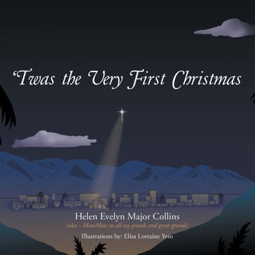 'Twas the Very First Christmas - Helen Evelyn Major Collins