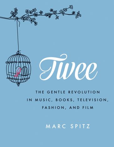 Twee - Marc Spitz