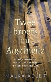 Twee broers uit Auschwitz
