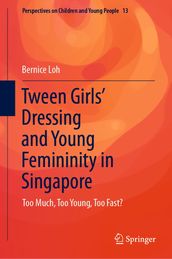Tween Girls  Dressing and Young Femininity in Singapore