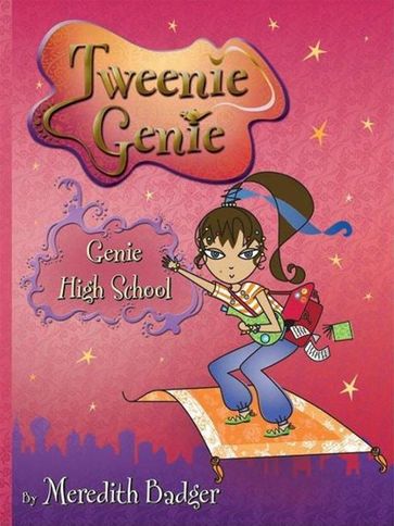 Tweenie Genie: Genie High School - Meredith Badger