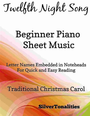 Twelfth Night Song Beginner Piano Sheet Music - SilverTonalities
