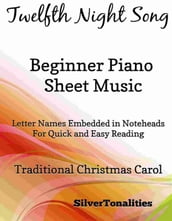 Twelfth Night Song Beginner Piano Sheet Music