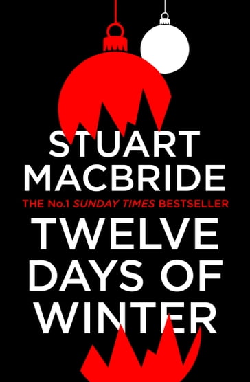 Twelve Days of Winter: Crime at Christmas (short stories) - Stuart MacBride