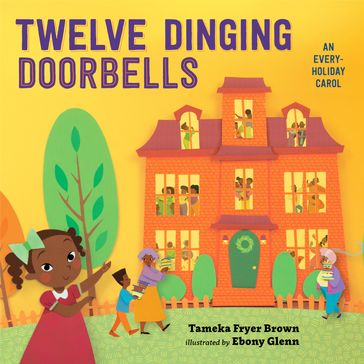 Twelve Dinging Doorbells - Tameka Fryer Brown