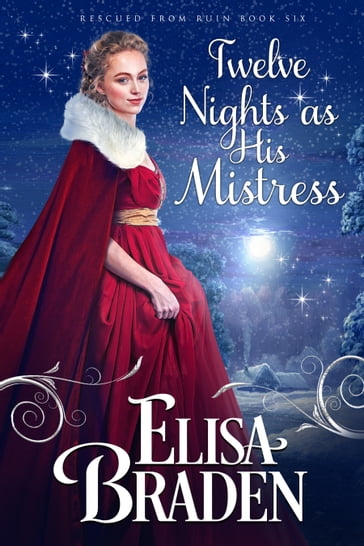 Twelve Nights as His Mistress - Elisa Braden