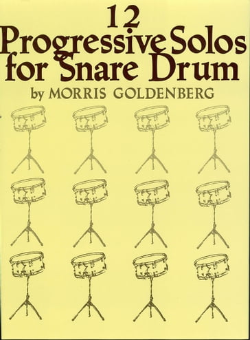 Twelve Progressive Solos for Snare Drum (Songbook) - Morris Goldenberg