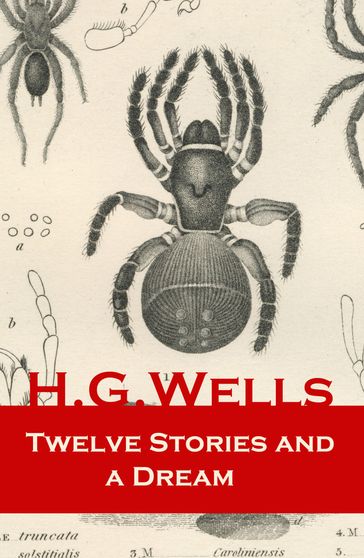 Twelve Stories and a Dream - H. G. Wells