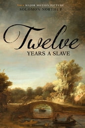 Twelve Years a Slave (Illustrated) (Two Pence books)