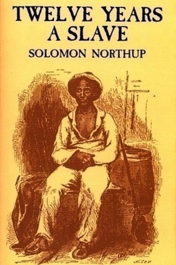 Twelve Years a Slave - Solomon Northup