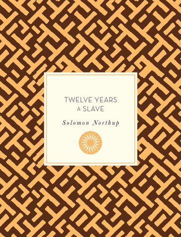 Twelve Years a Slave - Solomon Northup