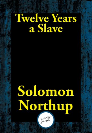 Twelve Years a Slave - Solomon Northup