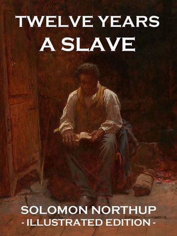 Twelve Years a Slave - Solomon Northup