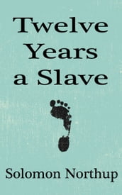 Twelve Years a Slave