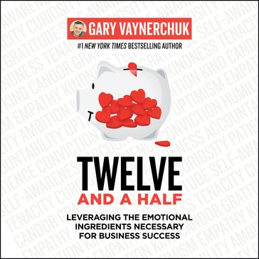 Twelve and a Half - Gary Vaynerchuk