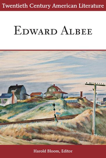 Twentieth Century American Literature: Edward Albee - Harold Bloom