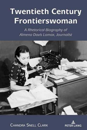 Twentieth Century Frontierswoman - Andre E. Johnson - Chandra Snell Clark