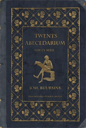 Twents Abecedarium - Johan Buursink - Arjen Broeze