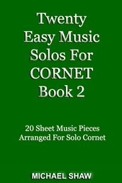 Twenty Easy Music Solos For Cornet Book 2