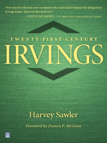 Twenty-First Century Irvings - Harvey Sawler
