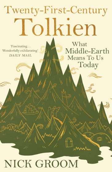 Twenty-First-Century Tolkien - Nick Groom