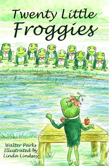 Twenty Little Froggies - Walter Parks