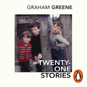 Twenty-One Stories - Graham Greene