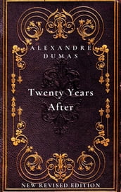 Twenty Years After: the second book in The D Artagnan Romances