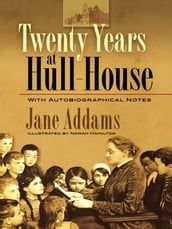 Twenty Years at Hull-House