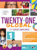Twenty-one global. With Student s book & Workbook, Think culture, Educazione civica. Per la Scuola media. Con e-book. Con espansione online. Vol. 1
