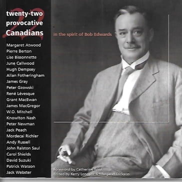 Twenty-two Provocative Canadians - Kerry Longpre - Margaret Dickson