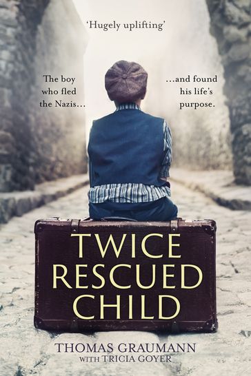 Twice-Rescued Child - Thomas Graumann - Tricia Goyer