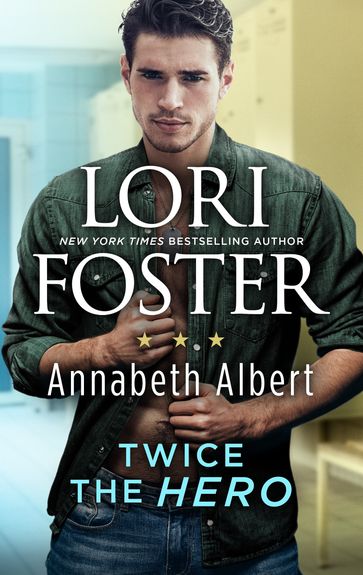 Twice the Hero - Annabeth Albert - Lori Foster