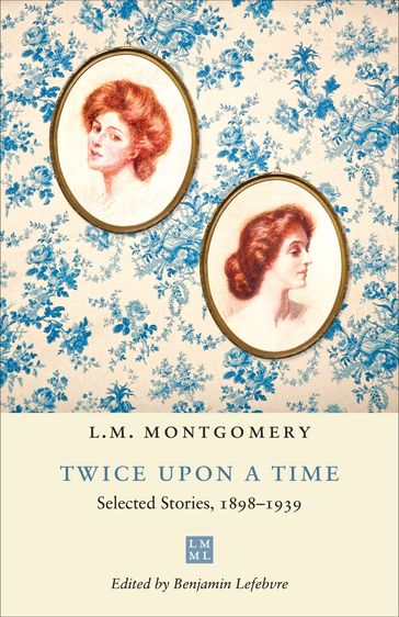 Twice upon a Time - L.M. Montgomery