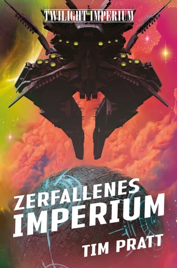 Twilight Imperium: Zerfallenes Imperium - Tim Pratt