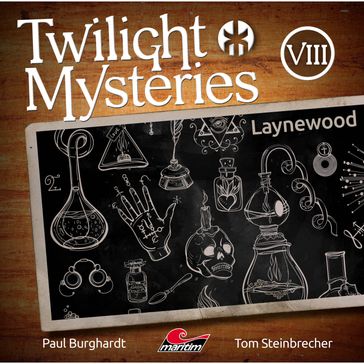 Twilight Mysteries, Die neuen Folgen, Folge 8: Laynewood - Paul Burghardt - Tom Steinbrecher - Erik Albrodt