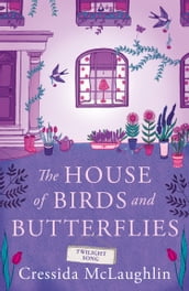 Twilight Song (The House of Birds and Butterflies, Book 3)