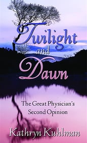 Twilight and Dawn