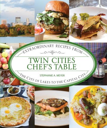 Twin Cities Chef's Table - Stephanie Meyer